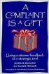 A Complaint Is A Gift