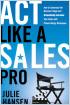 Act Like a Sales Pro