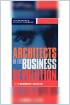 Architects of the Business Revolution