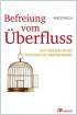Befreiung vom Überfluss