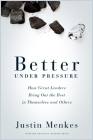 Better Under Pressure