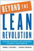 Beyond the Lean Revolution