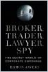 Broker, Trader, Lawyer, Spy