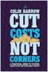 Cut Costs Not Corners