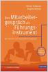 Das Mitarbeitergespräch als Führungsinstrument