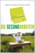Die Gesundarbeiter