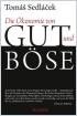 Die Ökonomie von Gut und Böse