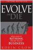 Evolve or Die