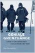 Geniale Grenzgänge