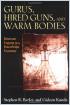 Gurus, Hired Guns and Warm Bodies