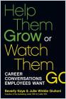 Help Them Grow or Watch Them Go