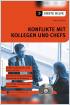 Konflikte mit Kollegen und Chefs