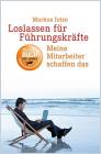 Loslassen für Führungskräfte