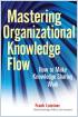 Mastering Organizational Knowledge Flow