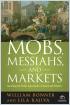 Mobs, Messiahs, and Markets