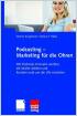 Podcasting – Marketing für die Ohren