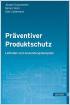 Präventiver Produktschutz