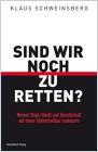 Sind wir noch zu retten?