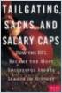 Tailgating, Sacks, and Salary Caps