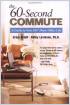 The 60-Second Commute