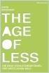 The Age of Less