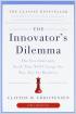 The Innovator's Dilemma
