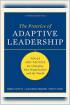 The Practice of Adaptive Leadership