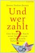 Und wer zahlt?