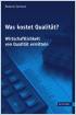 Was kostet Qualität?