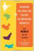 Winning the War for Talent in Emerging Markets