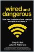 Wired and Dangerous