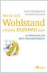 Woran sich Wohlstand wirklich messen lässt