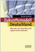 Zukunftsmodell Deutschland