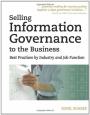 Selling Information Governance to the Business: Best Practices by Industry and Job Function