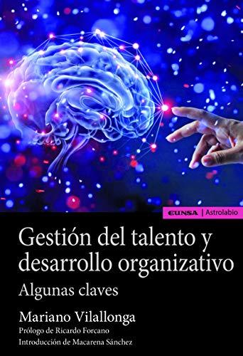 Gestión del talento y desarrollo organizativo (Spanish Edition)
