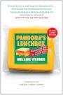 Pandora's Lunchbox: How Processed Food Took Over the American Meal