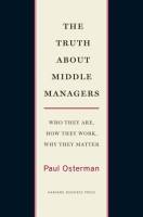 The Truth About Middle Managers
