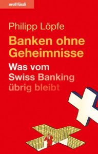 Banken ohne Geheimnisse