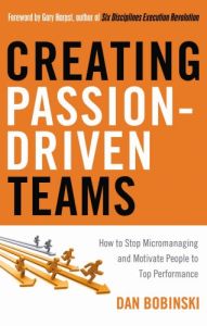 Cómo crear equipos motivados por la pasión