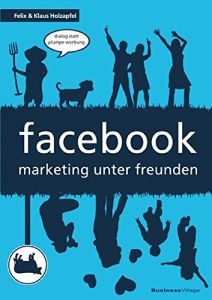 Facebook – Marketing unter Freunden