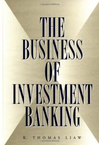 The Business of Investment Banking