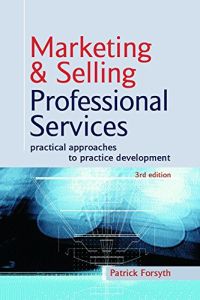 Marketing and Selling Professional Services