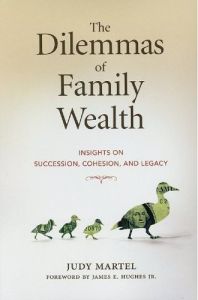 The Dilemmas of Family Wealth