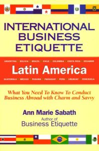 International Business Etiquette: Latin America