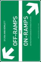 Off-Ramps and On-Ramps