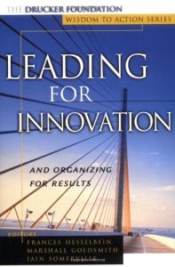 Leading For Innovation And Organizing For Results