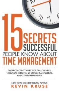 15 secretos de la gente exitosa sobre la gestión del tiempo