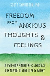 Freedom from Anxious Thoughts & Feelings
