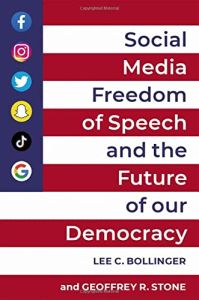 Social Media, Freedom of Speech and the Future of Our Democracy