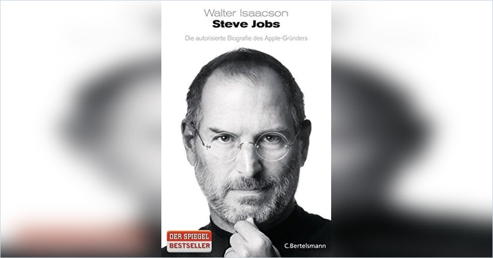 Steve Jobs Zusammenfassung Walter Isaacson Getabstract